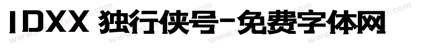 1DXX 独行侠号字体转换